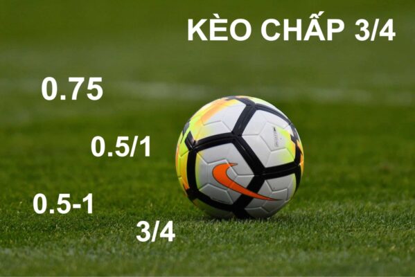 kinh nghiệm chơi kèo cá độ 3/4 
