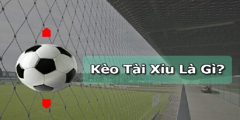 Kèo tài xỉu 2-2.5 là gì?