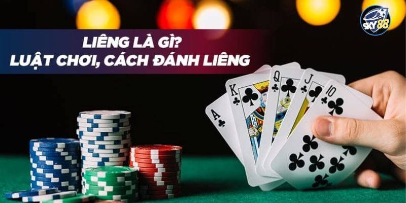 Cách chơi Liêng SKY88 dễ chơi và dễ thắng nhất 2023
