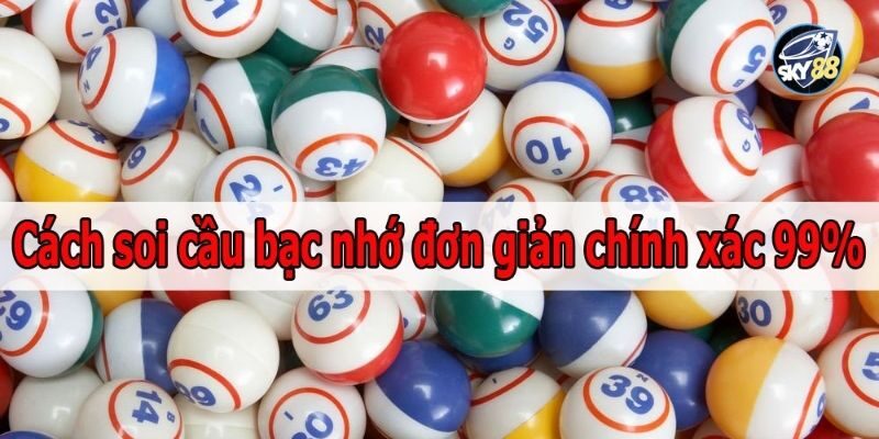 Quy luật bạc nhớ lô đề có dễ không? 