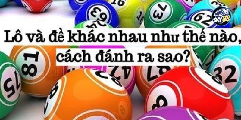 Khám phá về hình thức chơi đề 